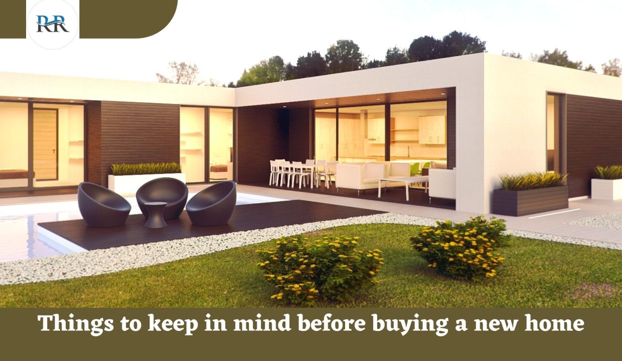 things to keep in mind before buying a new home