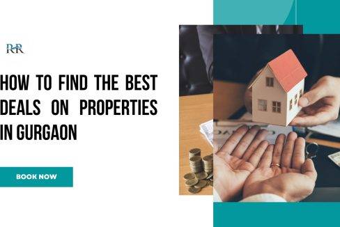 How to Find the Best Deals on Properties in Gurgaon