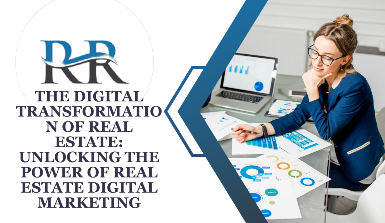 The Benefits of Real Estate digital marketing